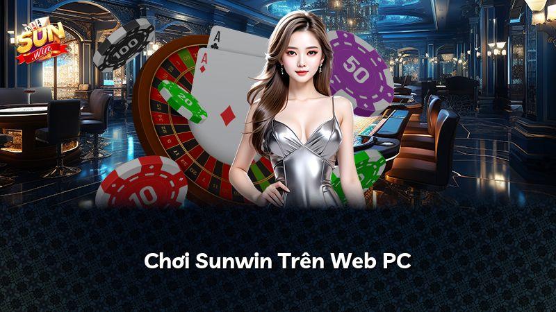 Chơi Sunwin Trên Web PC