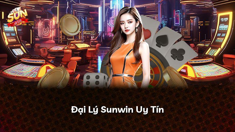 Đại Lý Sunwin Uy Tín