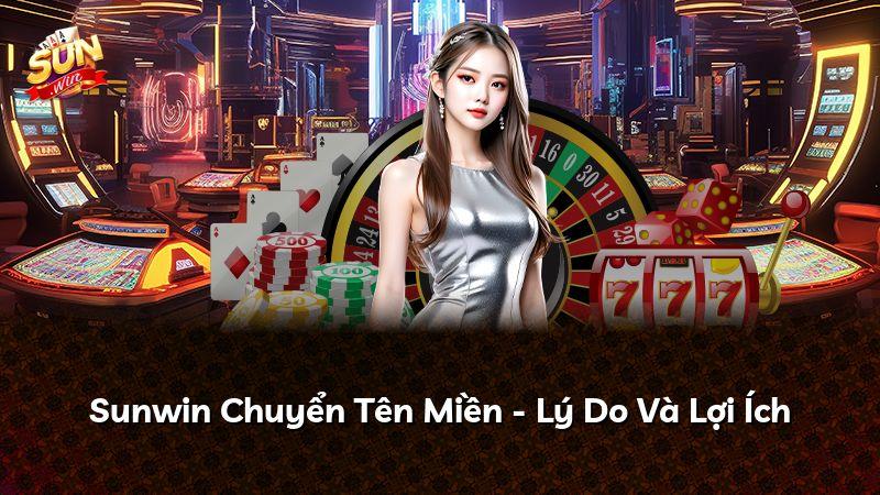 Sunwin Chuyển Tên Miền - Lý Do Và Lợi Ích